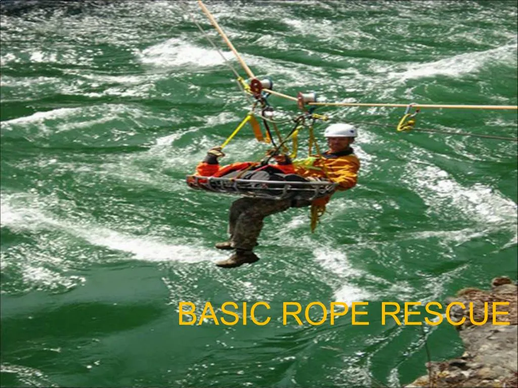 PPT - BASIC ROPE RESCUE TRAINING PowerPoint Presentation, Free Download ...