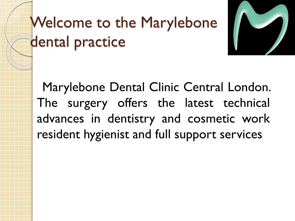 welcome to the marylebone dental practice n.