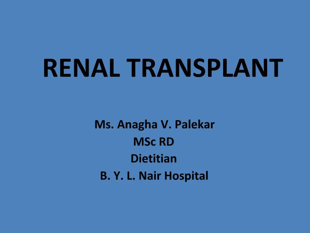 PPT RENAL TRANSPLANT PowerPoint Presentation, free download ID1153329
