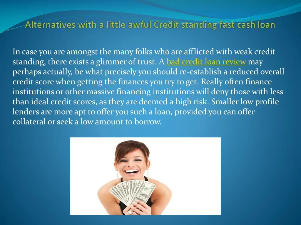 alternatives with a little awful credit standing fast cash loan n.