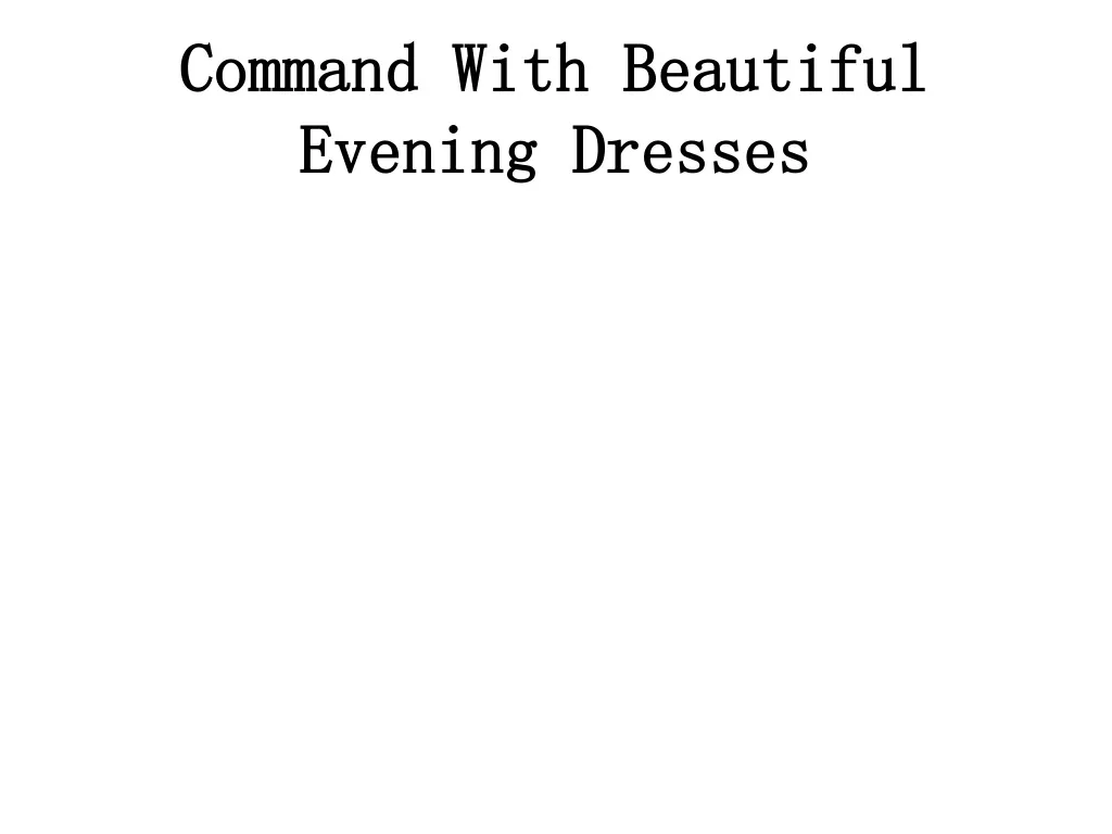 command with beautiful evening dresses n.