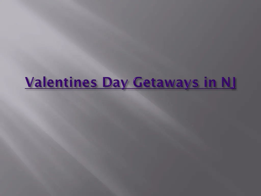 valentines day getaways in nj n.