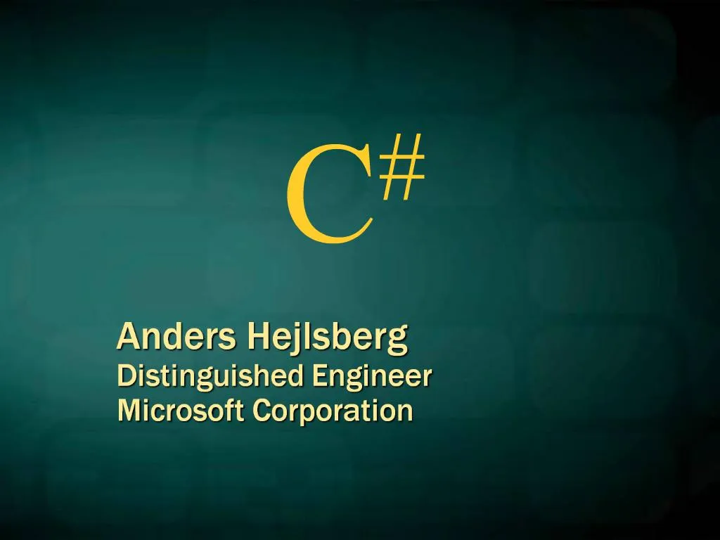 Ppt Anders Hejlsberg Distinguished Engineer Microsoft Corporation