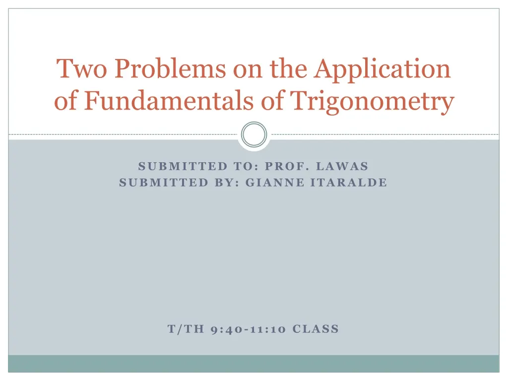two problems on the application of fundamentals of trigonometry n.