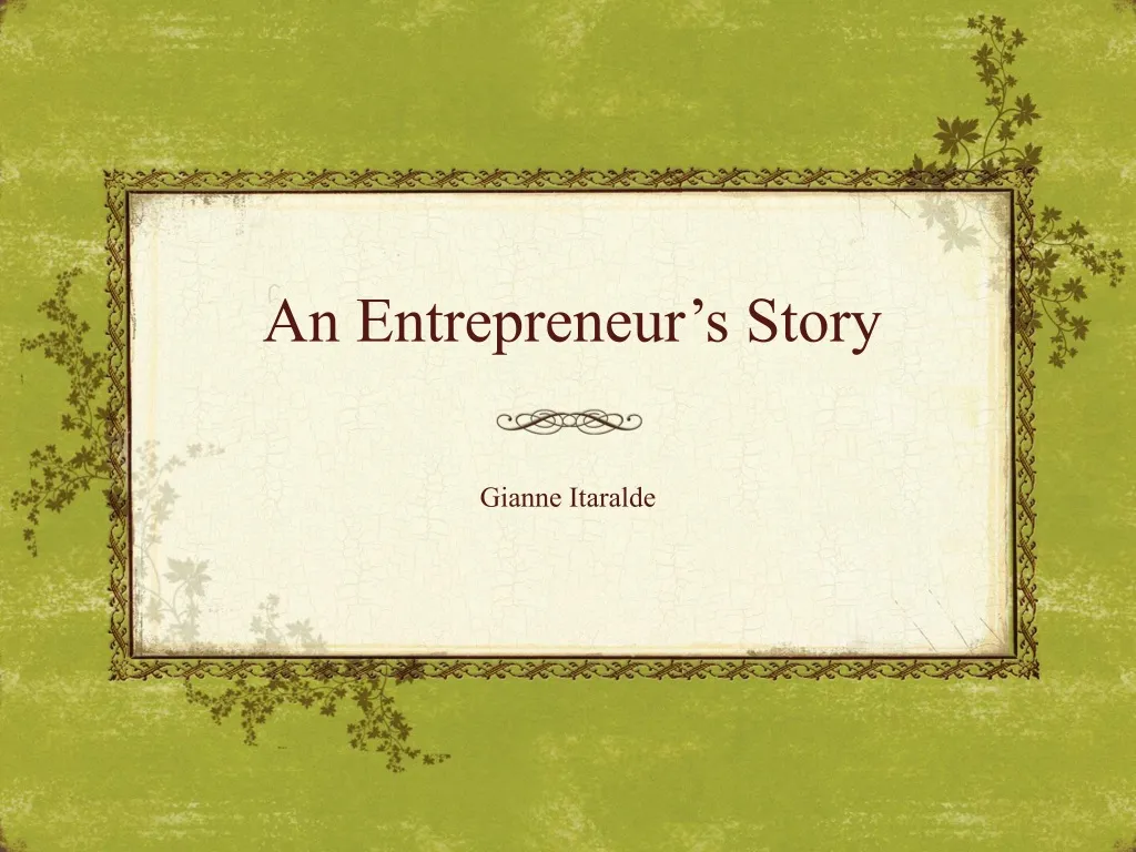 an entrepreneur s story n.