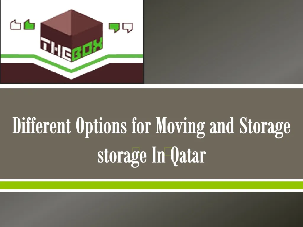 different options for moving and storage storage in qatar n.