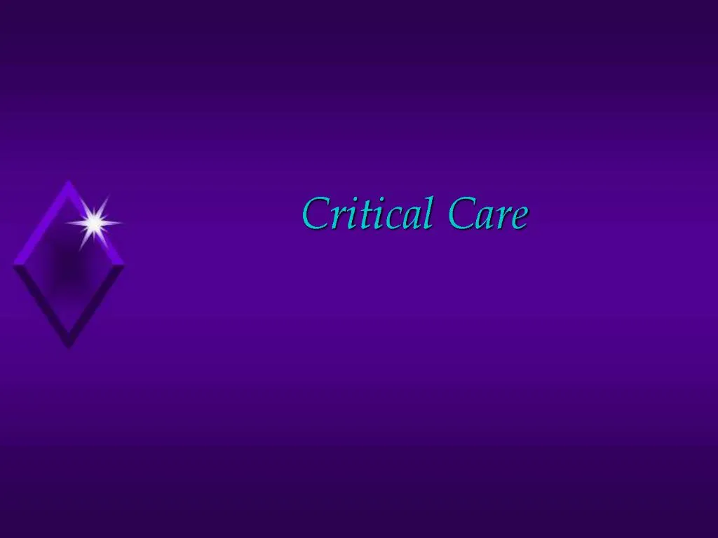PPT - Critical Care PowerPoint Presentation, free download - ID:1177981