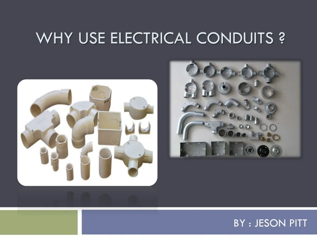 why use electrical conduits n.