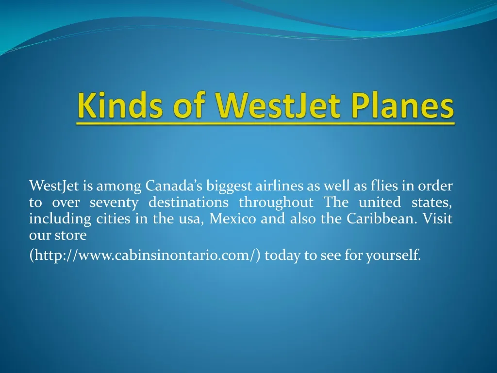 kinds of westjet planes n.