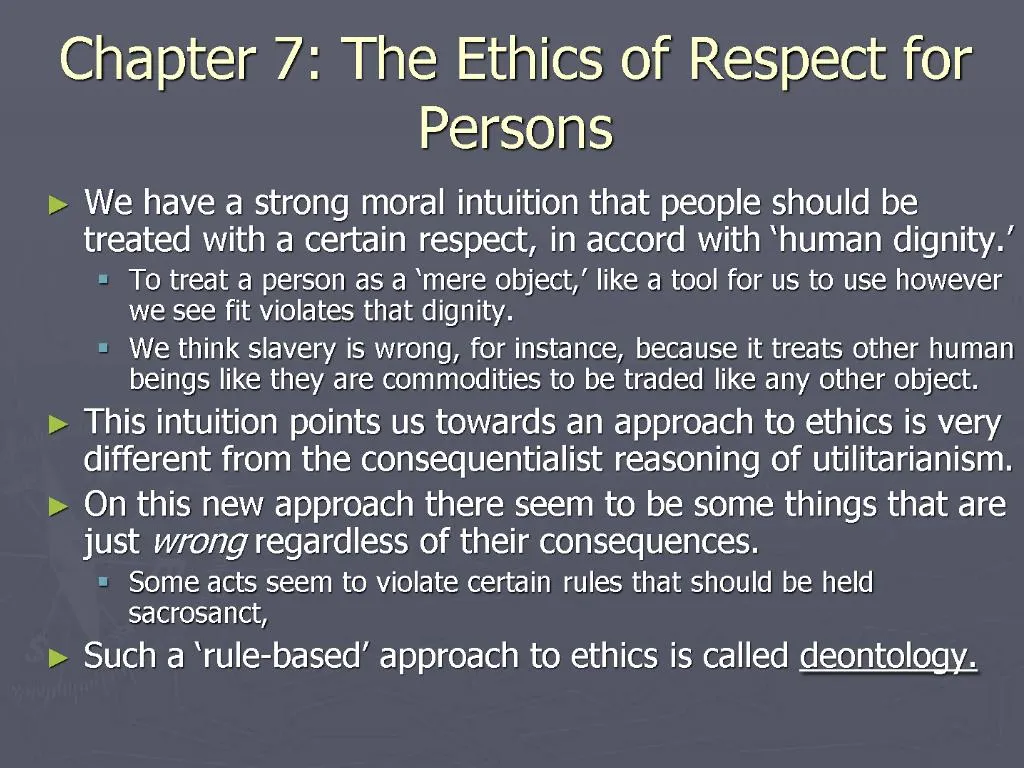 PPT - Chapter 7: The Ethics of Respect for Persons PowerPoint ...