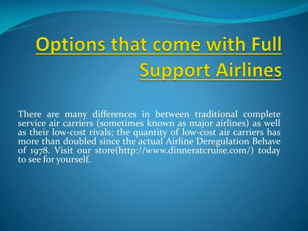 options that come with full support airlines n.