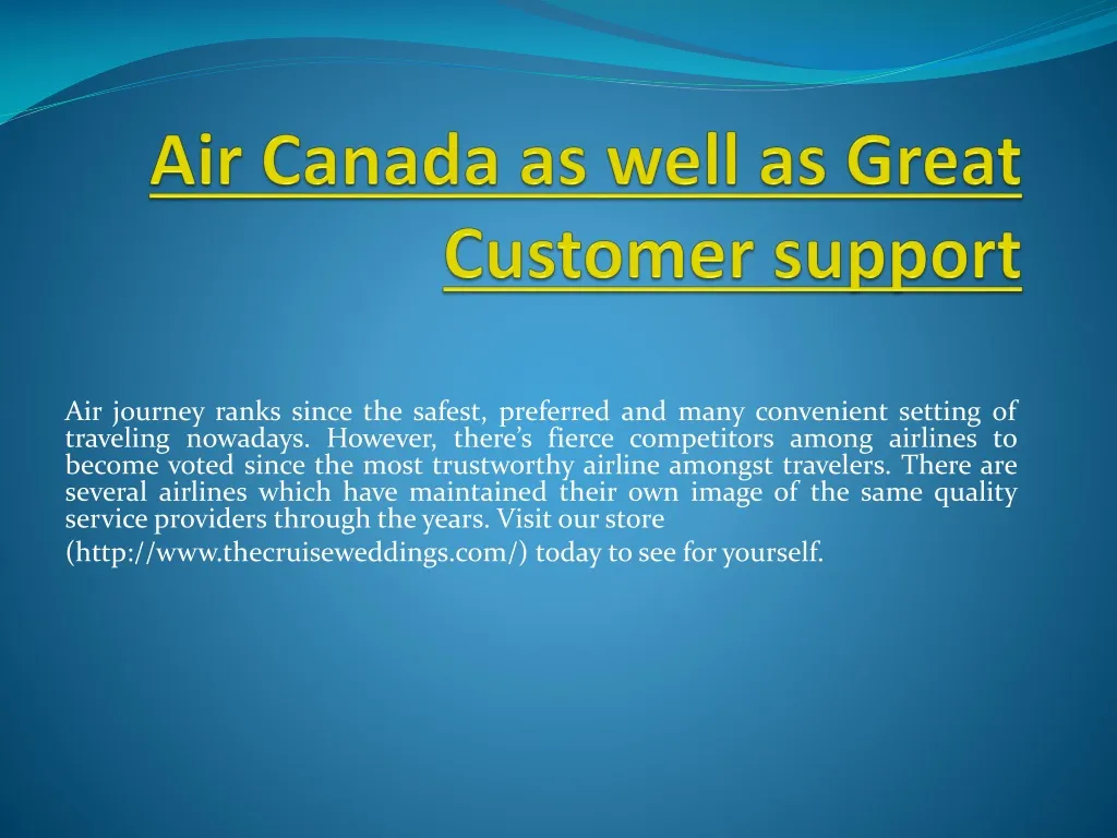 air canada as well as great customer support n.