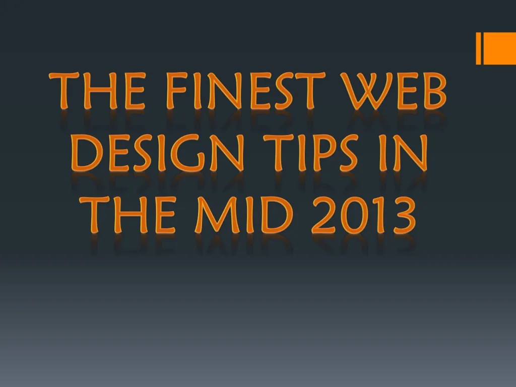 the finest web design tips in the mid 2013 n.