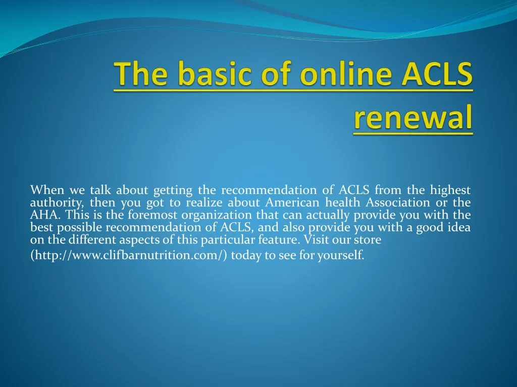 the basic of online acls renewal n.