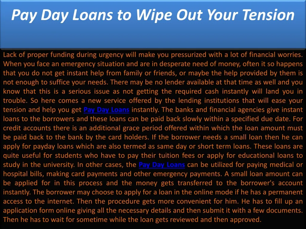 pay day loans to wipe out your tension n.