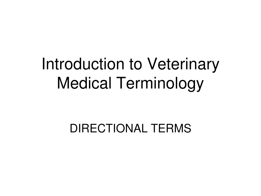 PPT - Introduction To Veterinary Medical Terminology PowerPoint ...