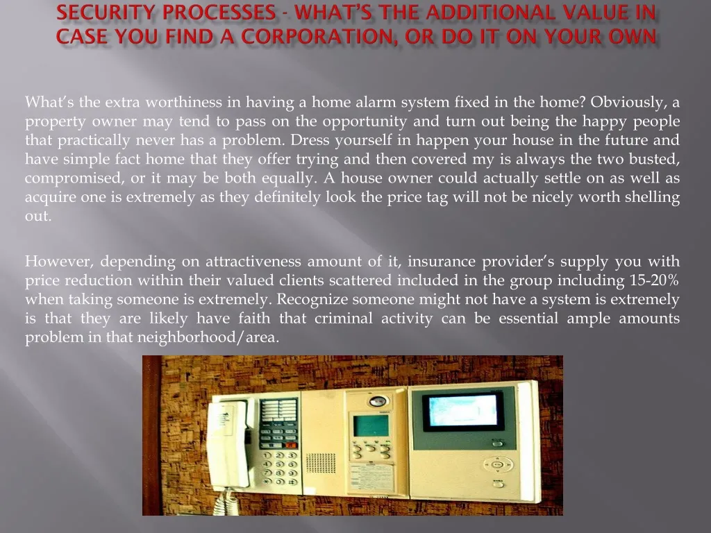 security processes what s the additional value in case you find a corporation or do it on your own n.