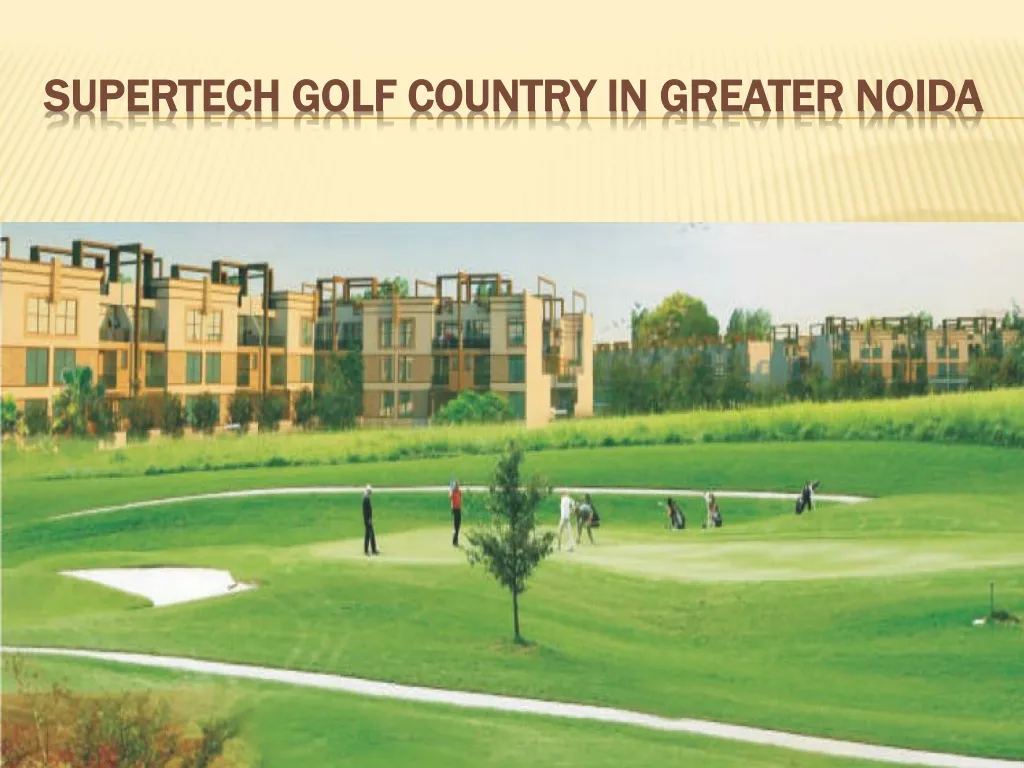 supertech golf country in greater noida n.