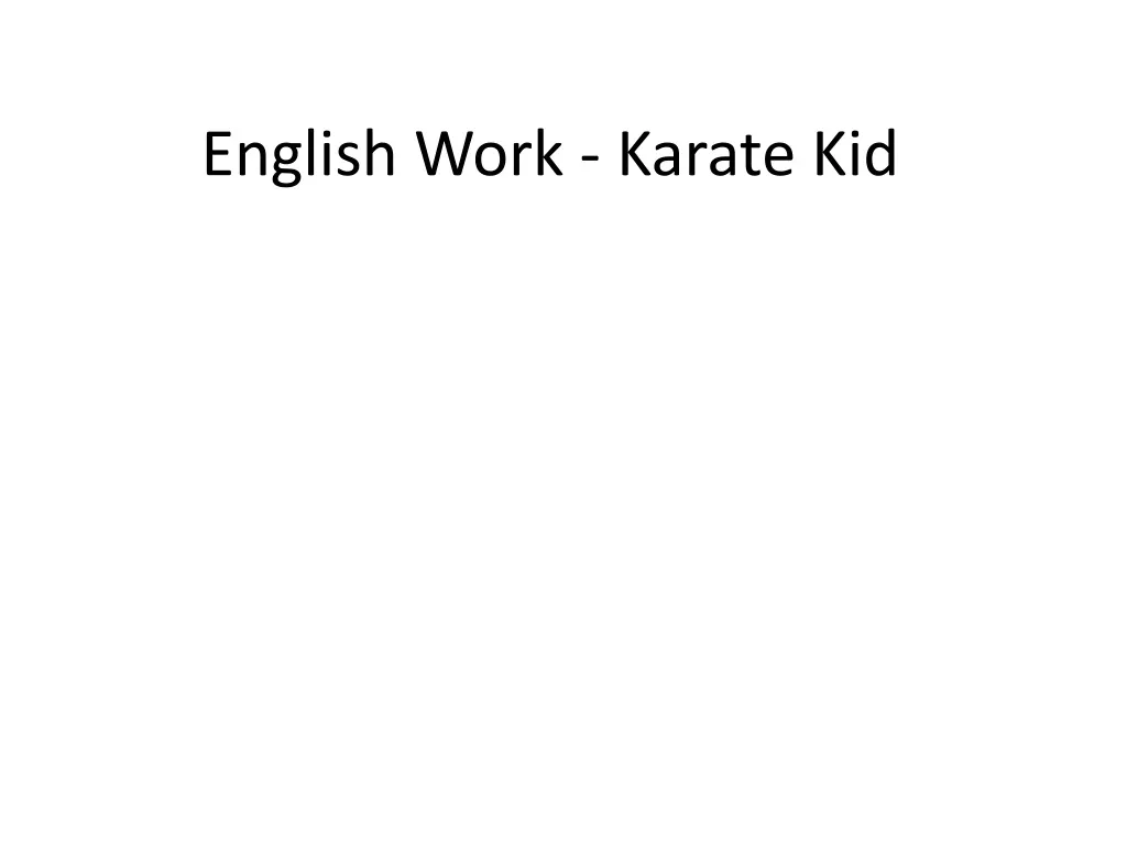 english work karate kid n.