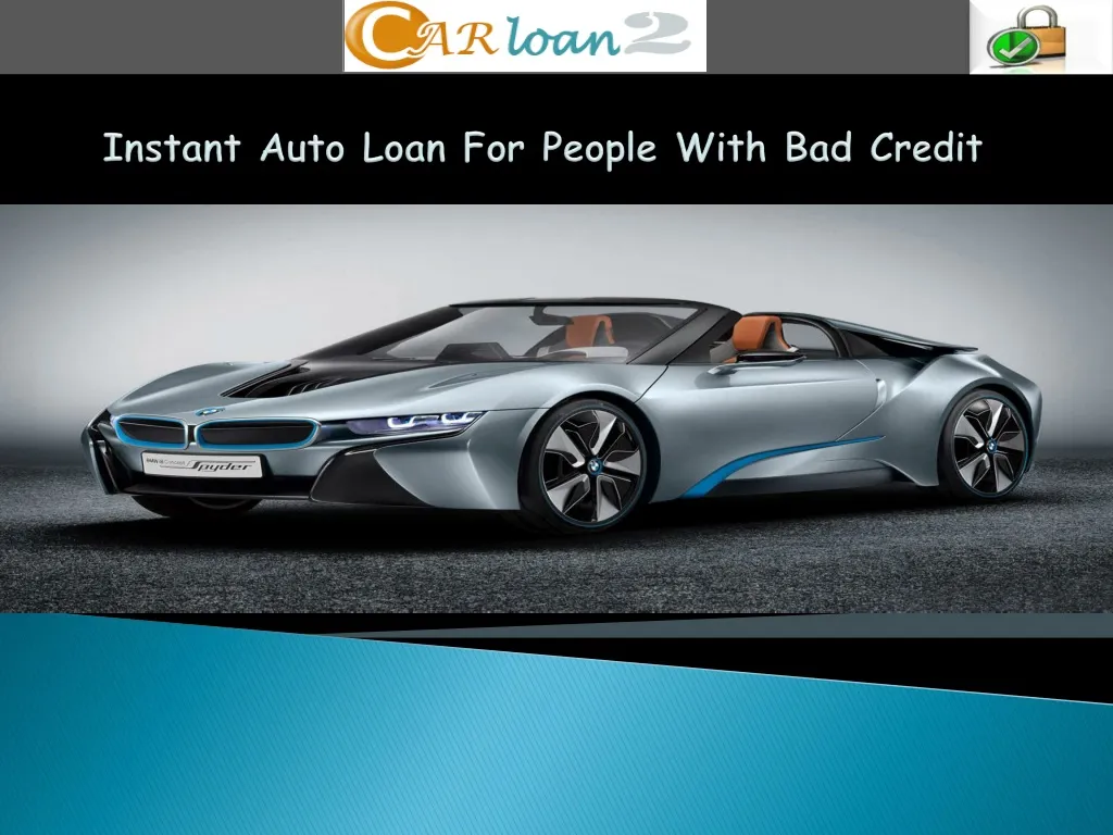 instant auto loan for people with bad credit n.