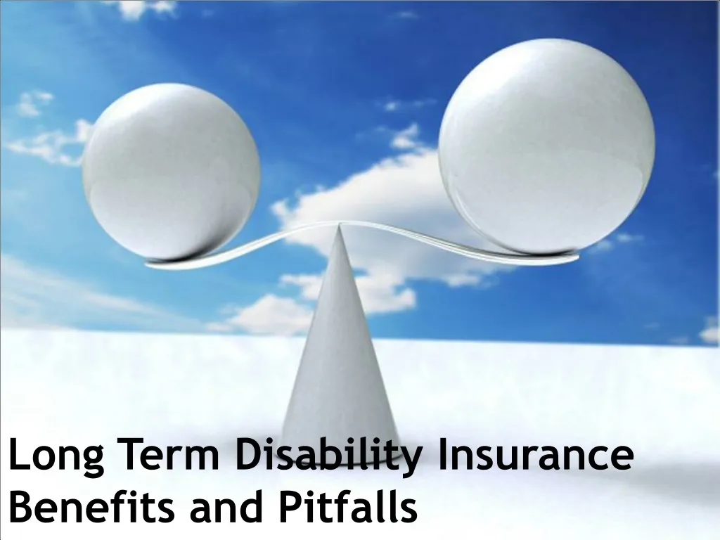 ppt-long-term-disability-insurance-benefits-and-pitfalls-powerpoint