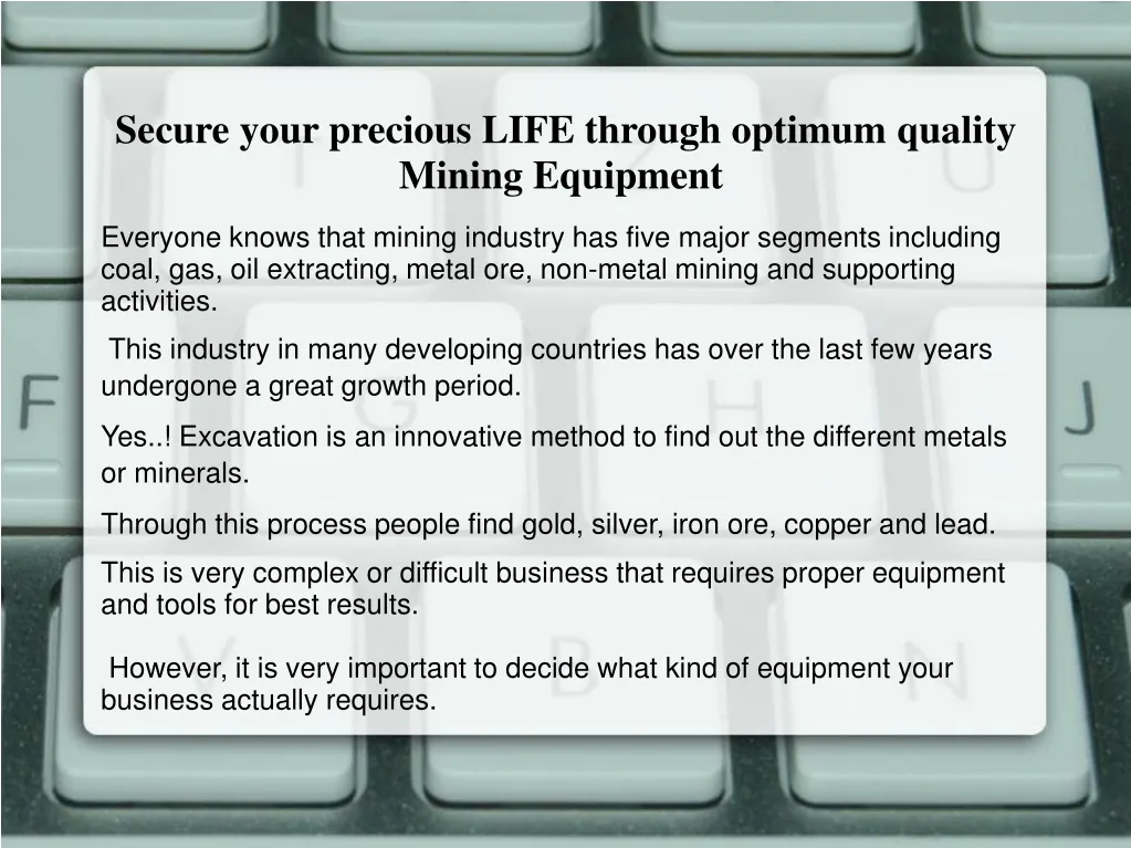 secure your precious life through optimum quality mining equipment n.