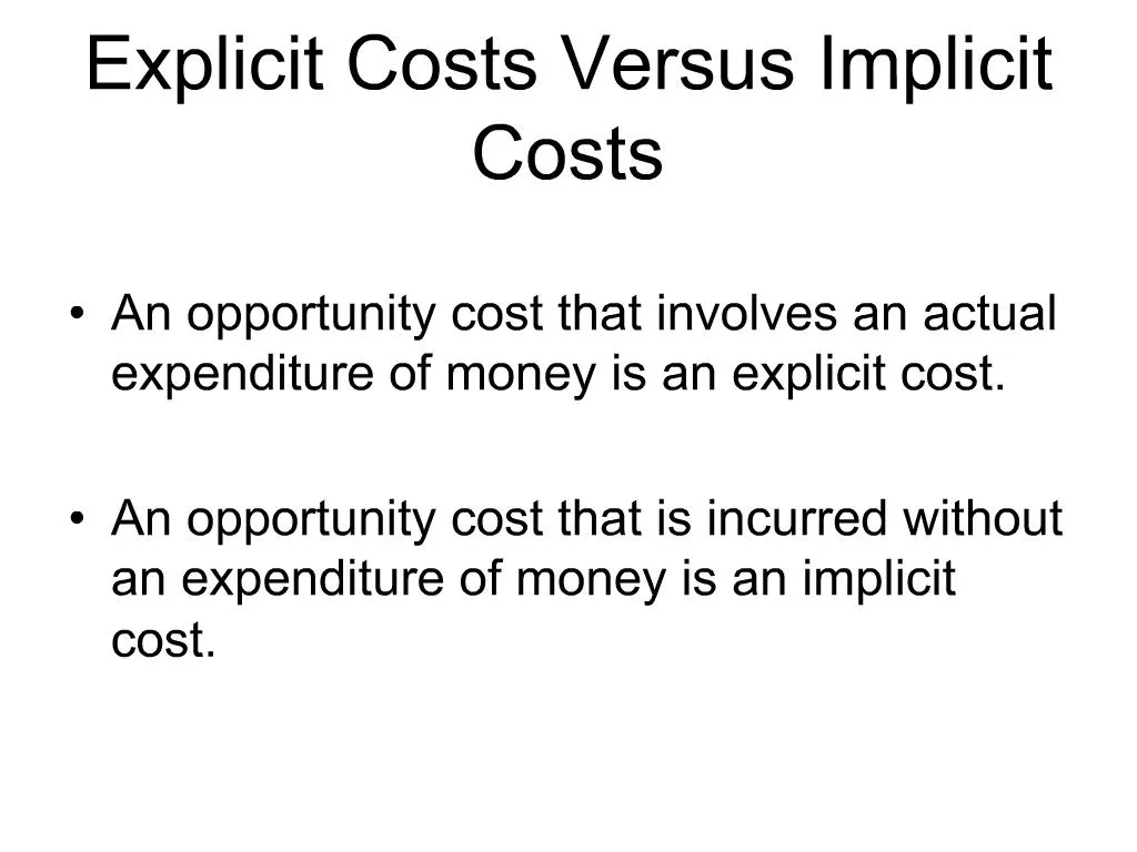 PPT - Explicit Costs Versus Implicit Costs PowerPoint Presentation ...