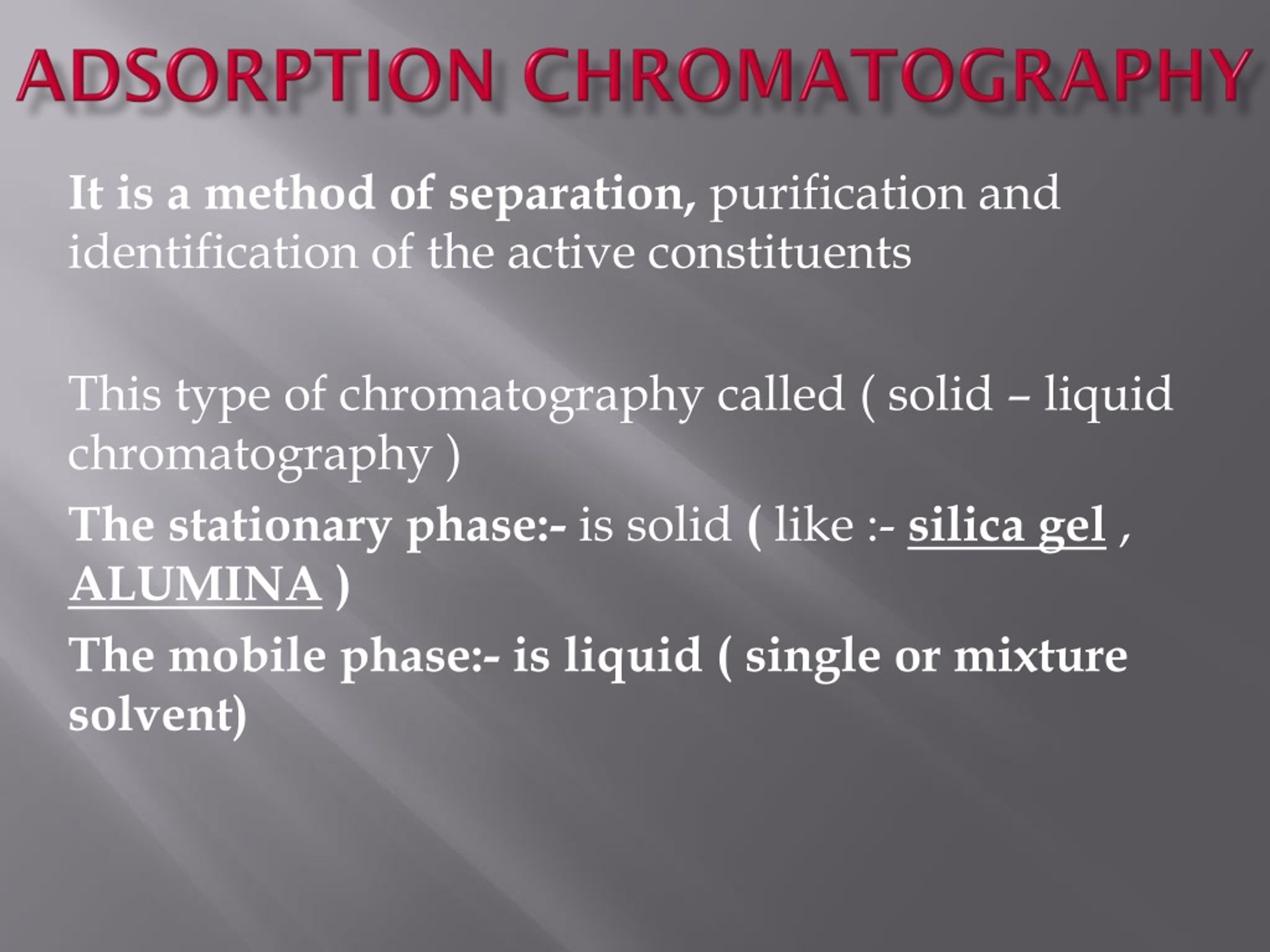 PPT - ADSORPTION CHROMATOGRAPHY PowerPoint Presentation, free download -  ID:1222239