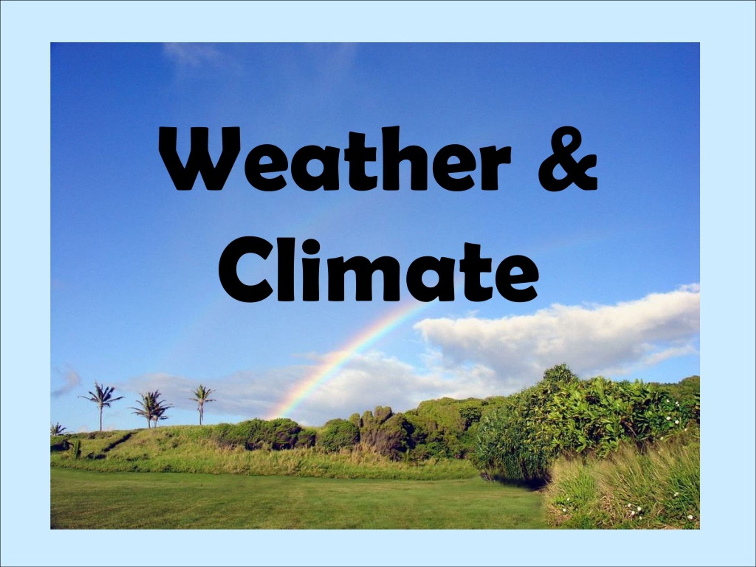 Климат погода спотлайт 6. Weather and climate. Климат на английском. Weather and climate 5 класс. Weather and climate текст.