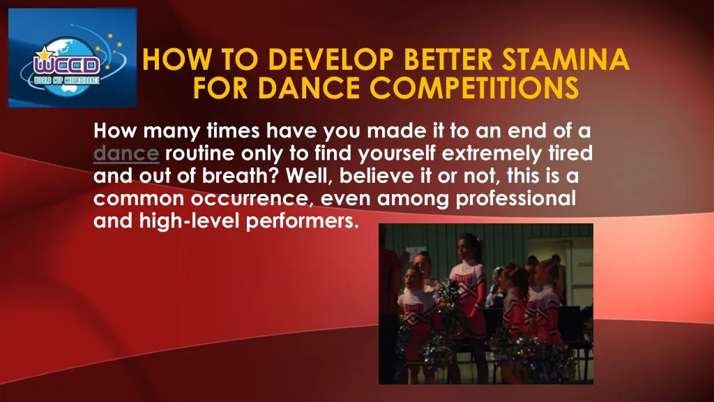 how to develop better stamina for dance competitions n.