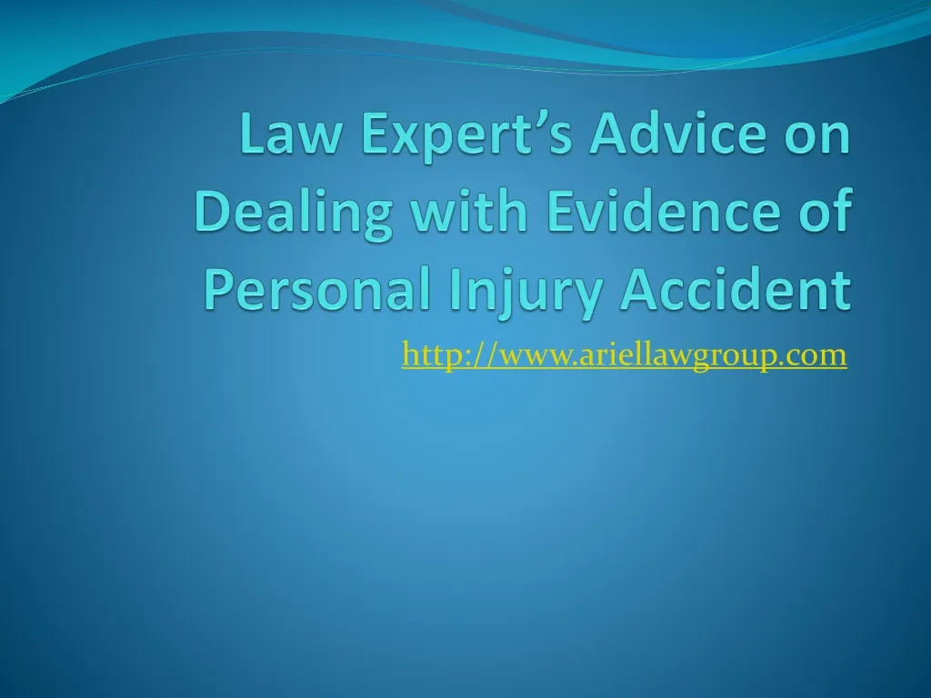 law expert s advice on dealing with evidence of personal injury accident n.