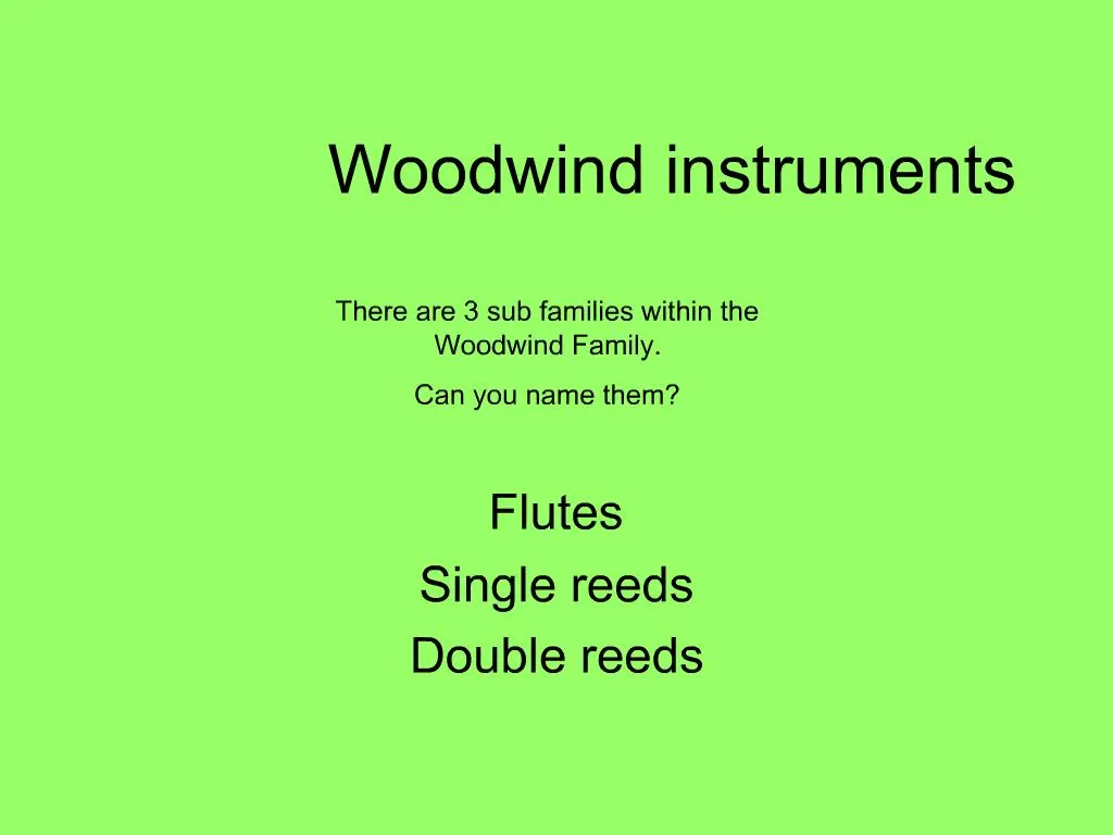 PPT - Woodwind Instruments PowerPoint Presentation, Free Download - ID ...