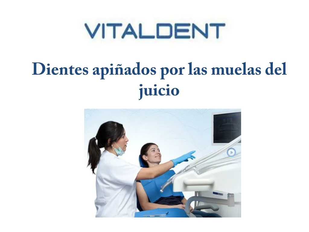 PPT - Vital Dent Palencia Y El Apiñamiento Dental PowerPoint ...