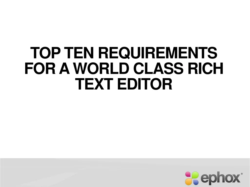 top ten requirements for a world class rich text editor n.