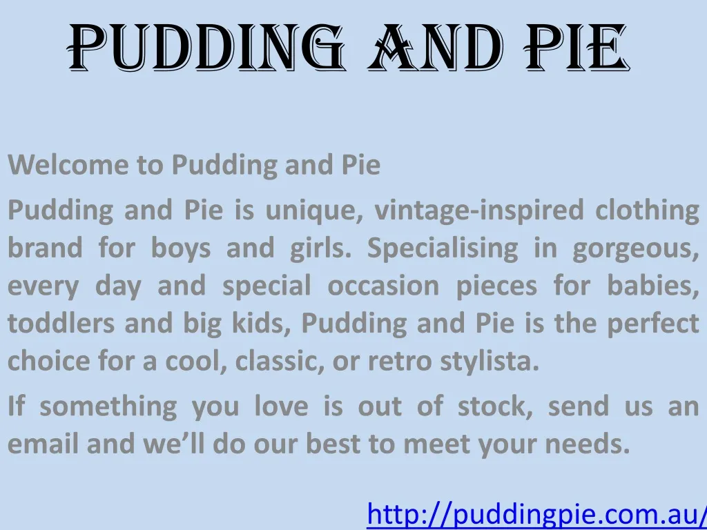 pudding and pie n.