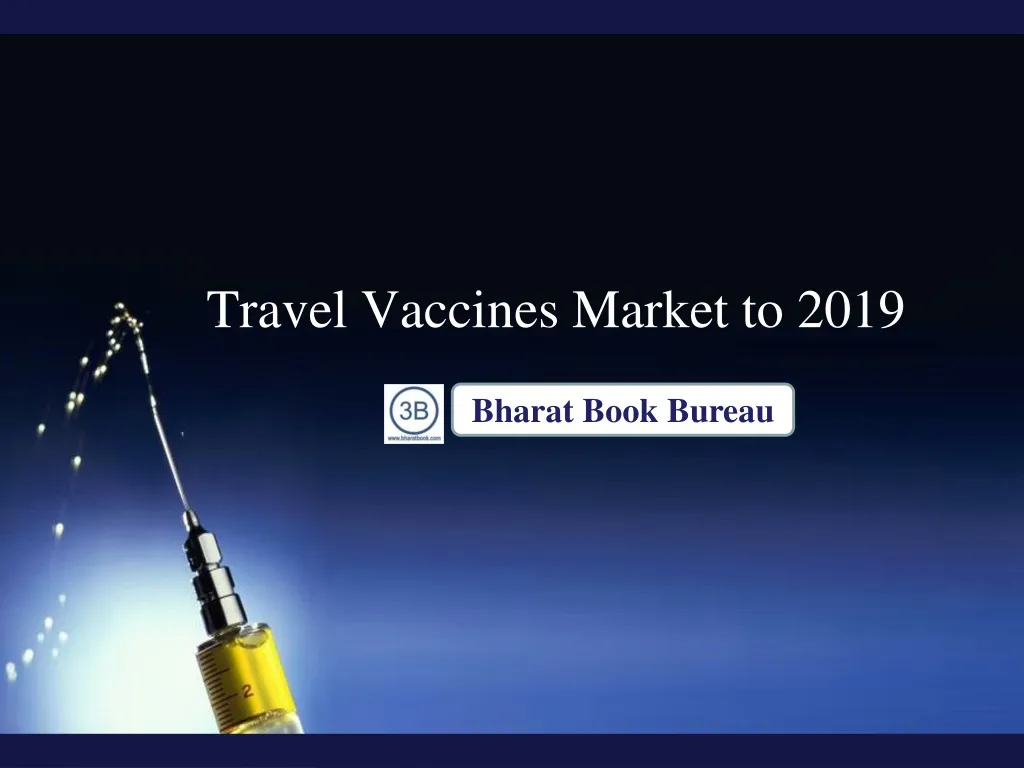 travel vaccines market to 2019 n.