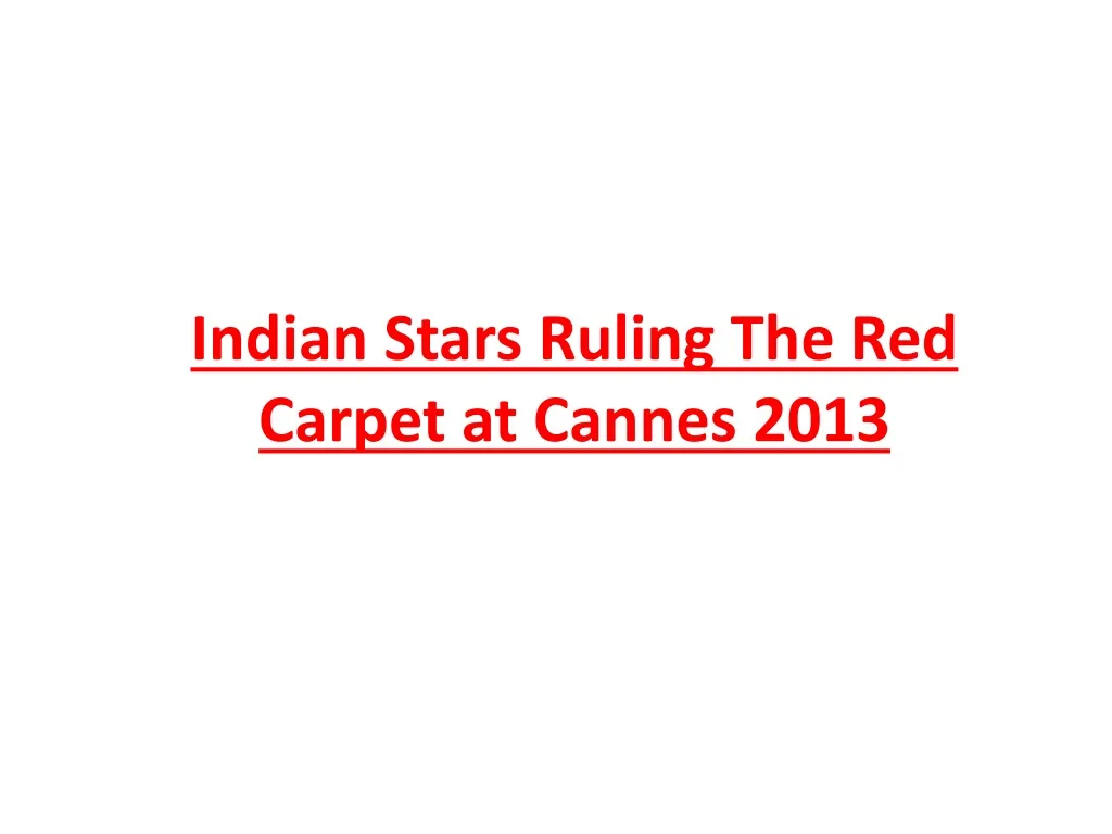 indian stars ruling the red carpet at cannes 2013 n.