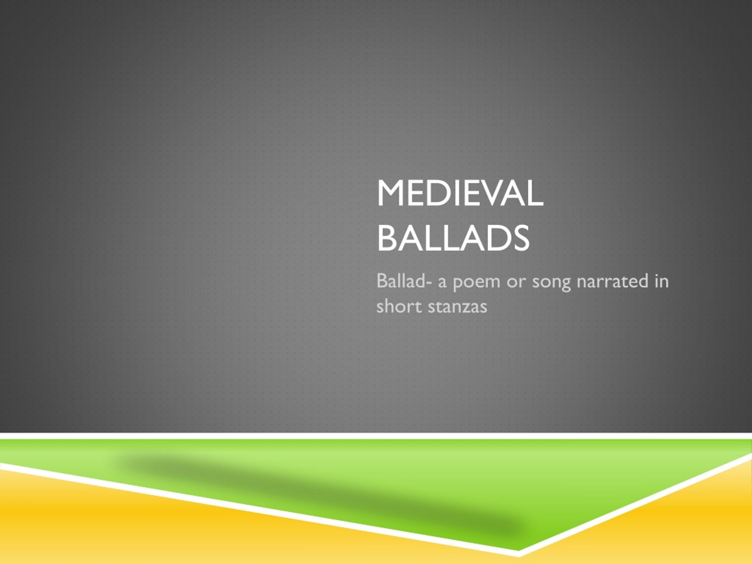 PPT - Medieval Ballads PowerPoint Presentation, free download - ID:1251999