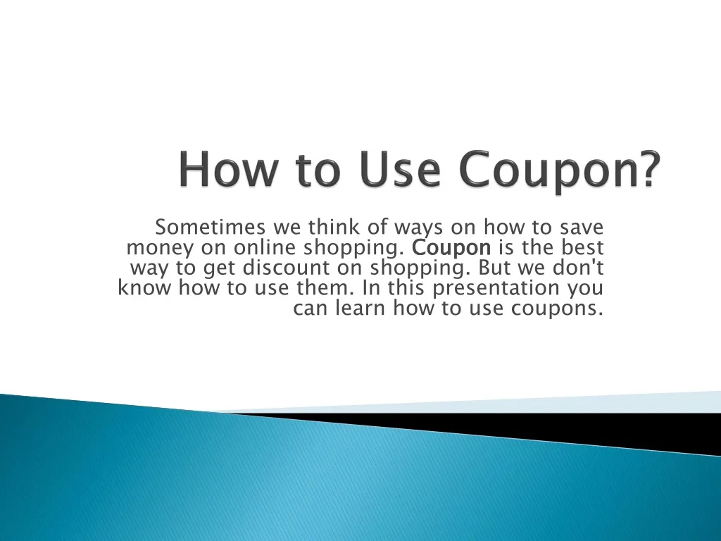PPT - How To Use Coupons? PowerPoint Presentation, free download - ID ...