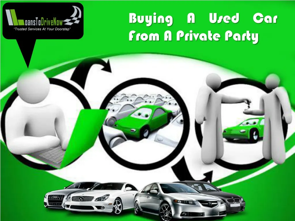 ppt-buying-used-car-from-private-party-get-qualified-powerpoint