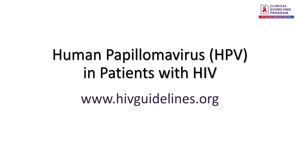 human papillomavirus hpv in patients with hiv www hivguidelines org n.
