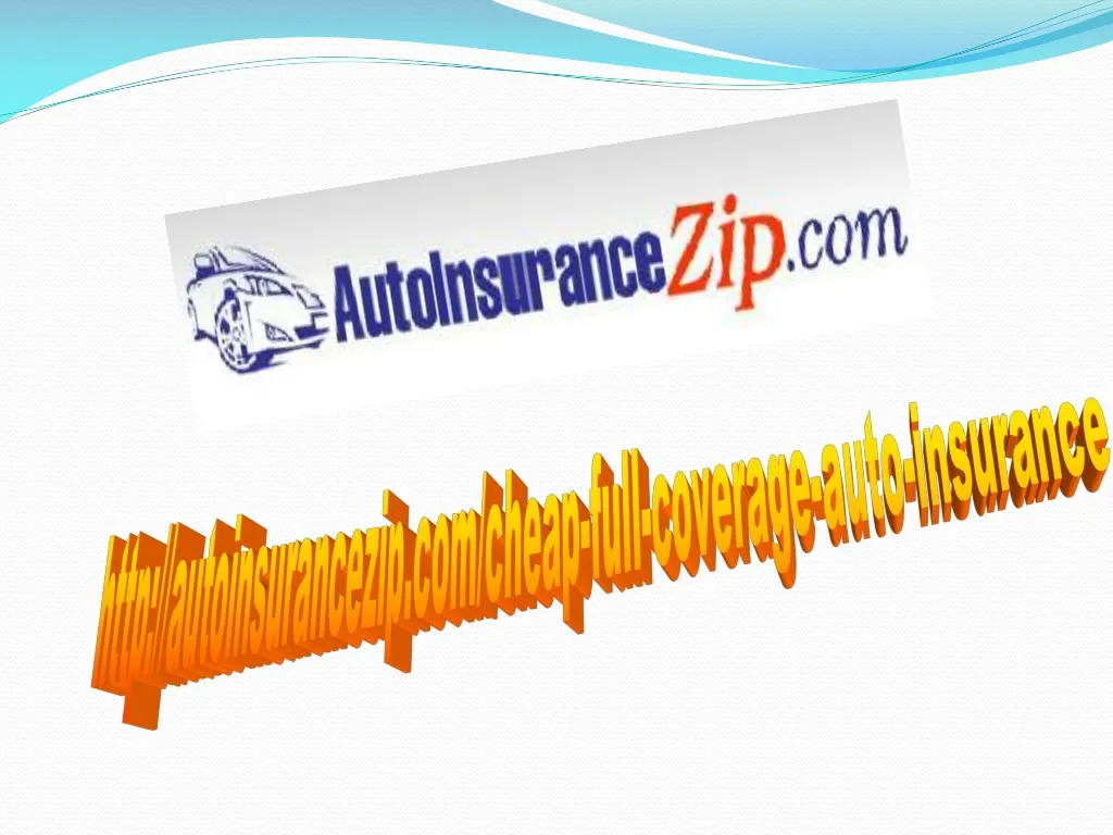 http autoinsurancezip com cheap full coverage n.