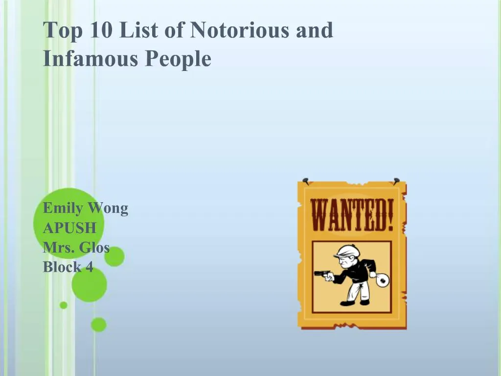PPT - TOP 10 LIST OF NOTORIOUS AND INFAMOUS PEOPLE PowerPoint ...