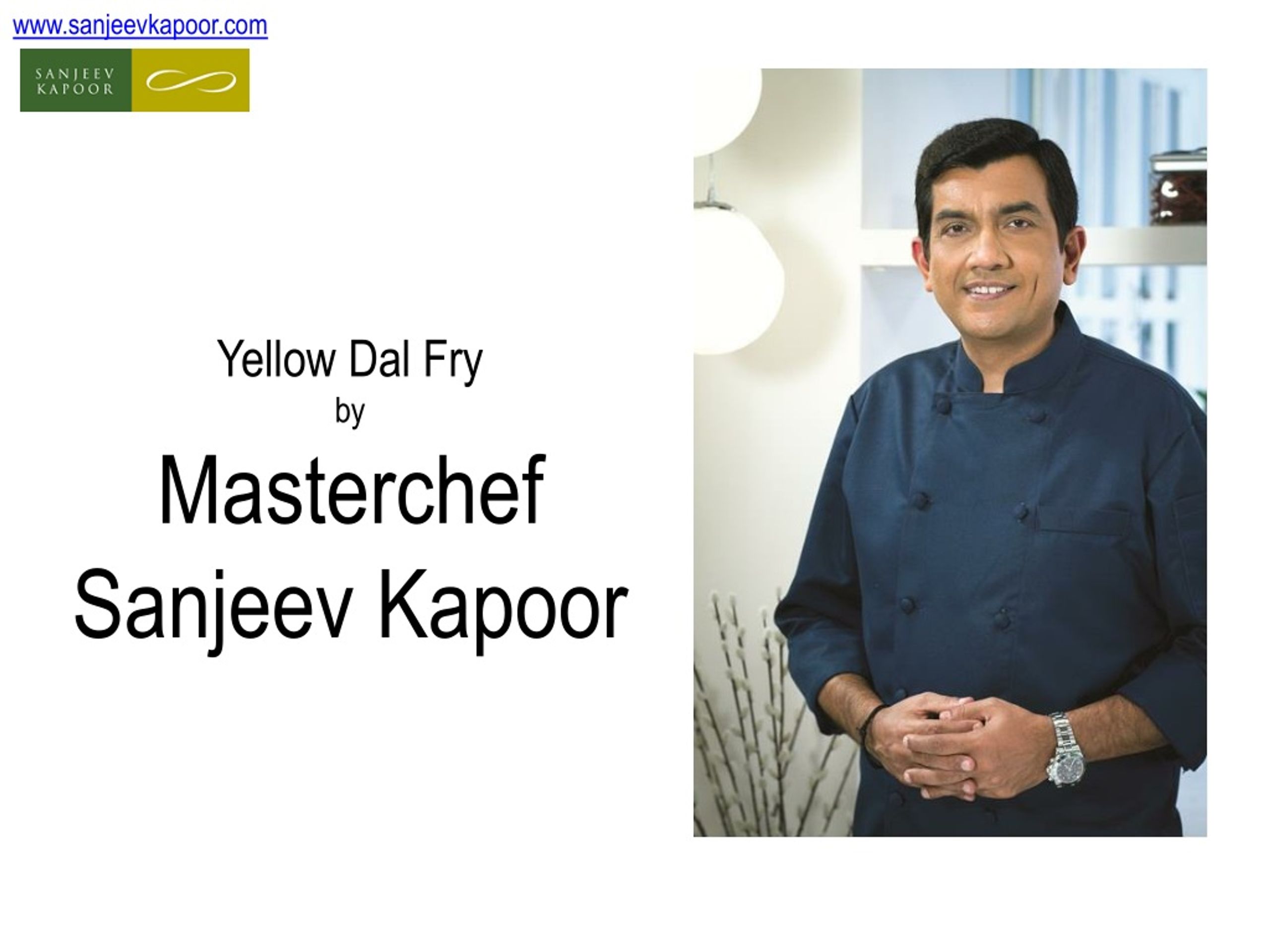 Ppt Vegetarian Recipe By Master Chef Sanjeev Kapoor Powerpoint Presentation Id 1264428