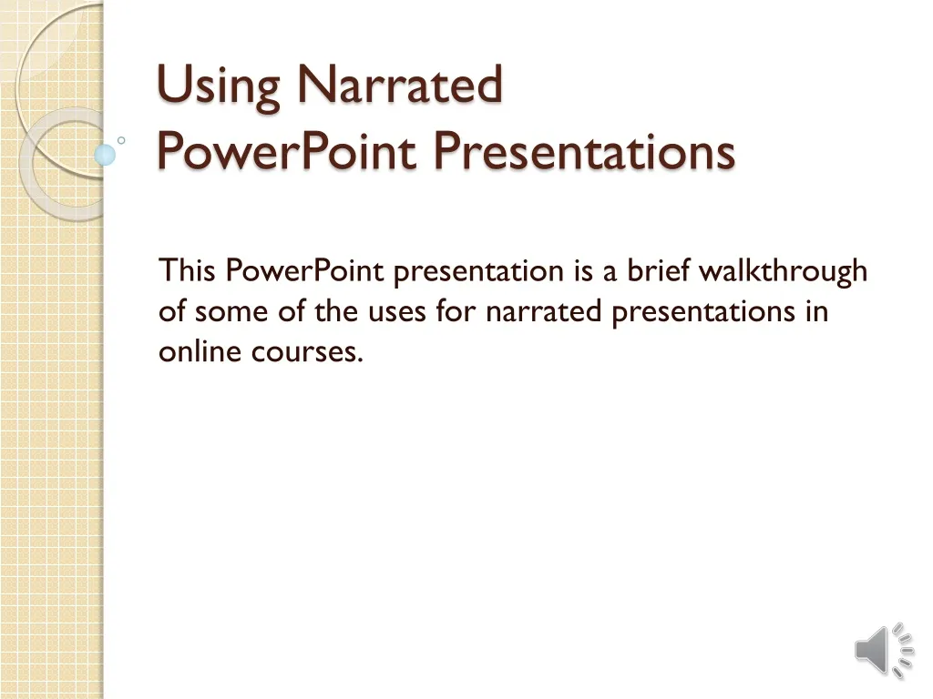 PPT - Using Narrated PowerPoint Presentations PowerPoint Presentation ...