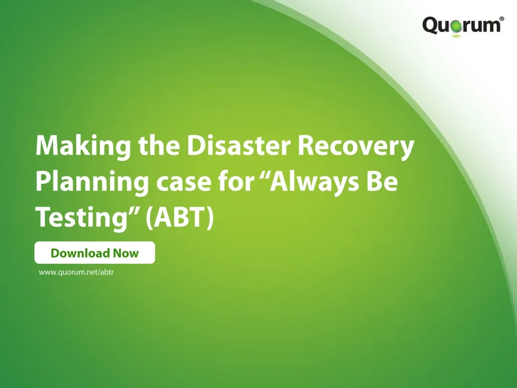 making the disaster recovery planning case for always be testing abt n.