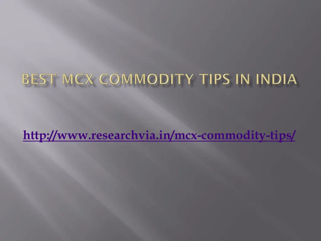 best mcx commodity tips in india n.