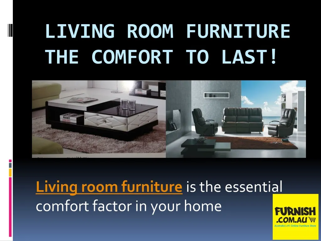 living room furniture is the essential comfort factor in your home n.