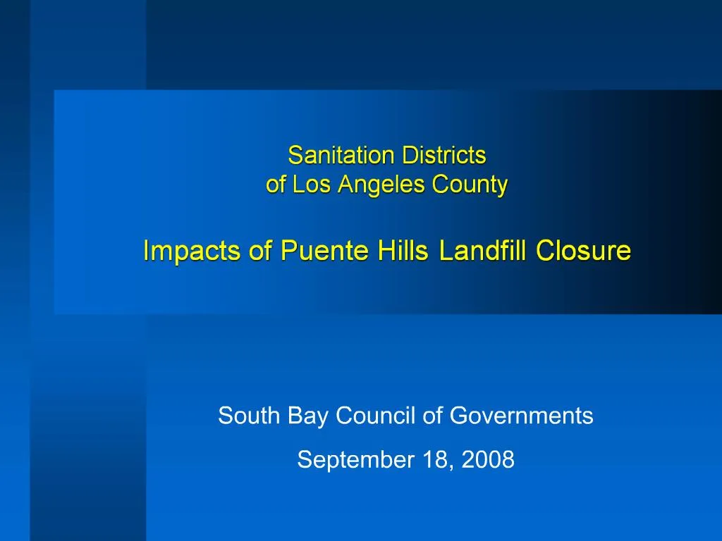 Ppt Sanitation Districts Of Los Angeles County Impacts Of Puente Hills Landfill Closure 4864