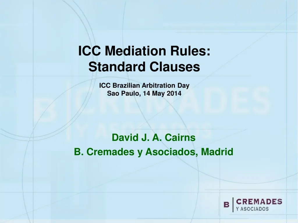 icc mediation rules standard clauses icc brazilian arbitration day sao paulo 14 may 2014 n.